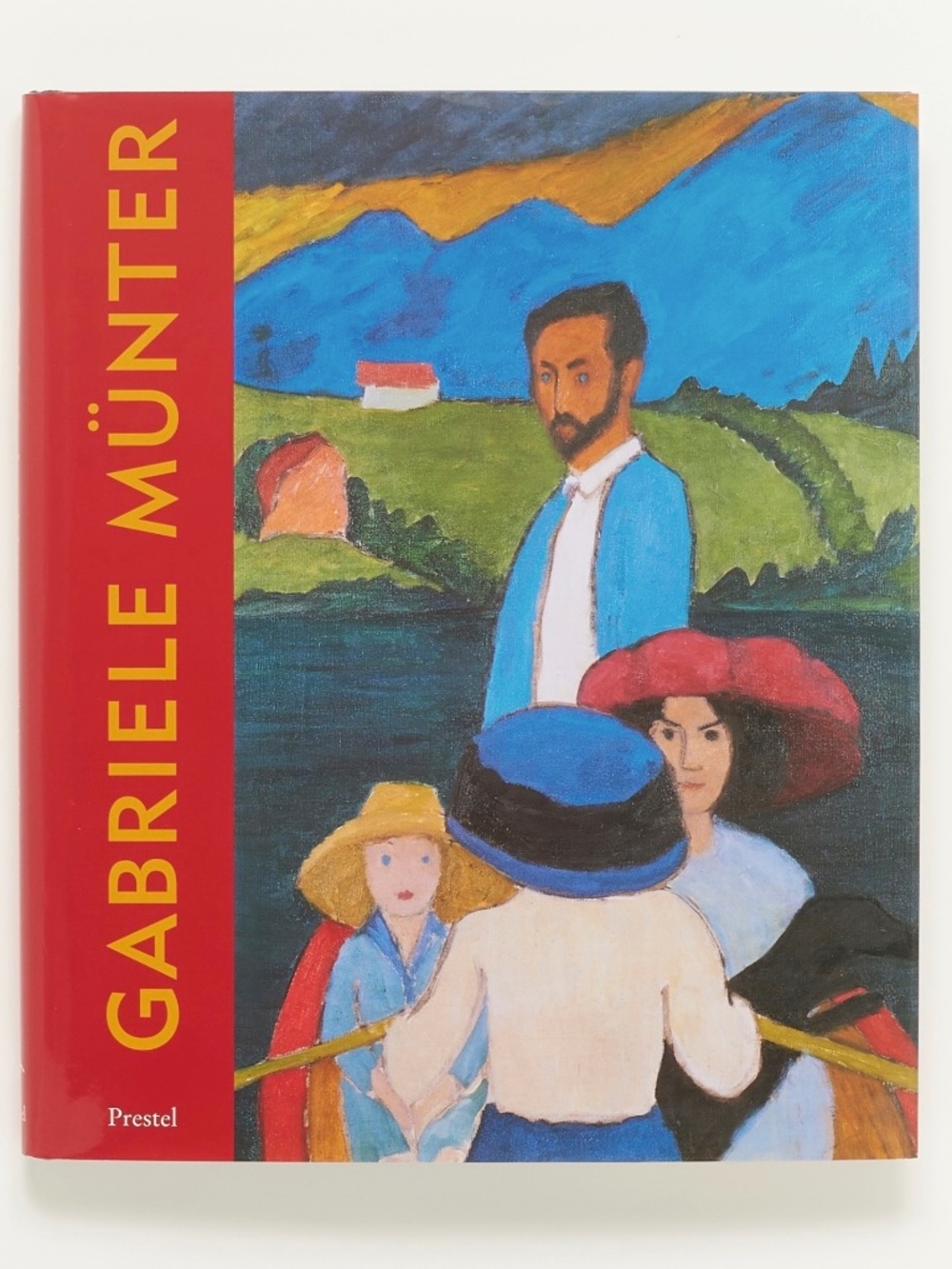 Gabriele Munter: Years of Expressionism 1903-20 - Reinhold Heller - Prestel 1997